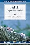 Faith: Depending on God (LifeGuide Bible Studies)