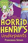 Horrid Henry's Underpants (Horrid Henry, #11)
