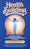 Health Building: The Conscious Art of Living Well