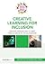 Creative Learning for Inclusion (Creative Teaching/Creative Schools)