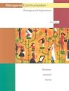 Managerial Communication: Strategies and Applications Managerial Communication: Strategies and Applications