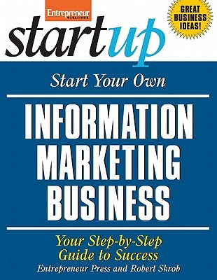 Start Your Own Information Marketing Business (Kindle Edition)
