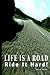 Life Is a Road, Ride It Hard! by Daniel B. Meyer