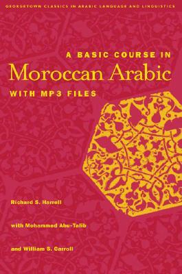 A Basic Course in Moroccan Arabic with MP3 Files (Paperback)
