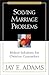 Solving Marriage Problems
