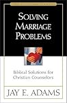 Solving Marriage Problems Solving Marriage Problems