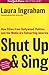 Shut Up and Sing by Laura Ingraham