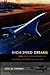 High-Speed Dreams: NASA and the Technopolitics of Supersonic Transportation, 1945–1999 (New Series in NASA History)