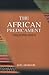 The African Predicament. Collected Essays by Kofi Awoonor