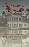 Glimpses of Bengal Selected from the Letters of Sir Rabindranath Tagore, 1885-95
