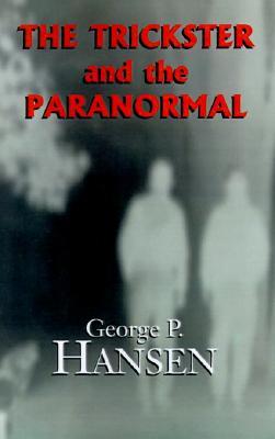 The Trickster and the Paranormal (Paperback)