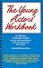 The Young Actor's Workbook