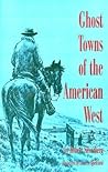 Ghost Towns of the American West