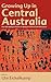 Growing Up in Central Australia: New Anthropological Studies of Aboriginal Childhood and Adolescence