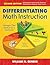 Differentiating Math Instruction: Strategies That Work for K-8 Classrooms