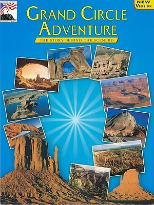 Grand Circle Adventure: The Story Behind the Scenery (English Edition)