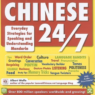 Chinese 24/7: Everyday Strategies for Speaking and Understanding Mandarin