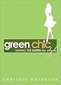 Green Chic by Christie Matheson