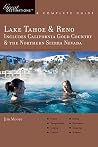 Explorer's Guide Lake Tahoe & Reno: Includes California Gold Country & the Northern Sierra Nevada: A Great Destination (Explorer's Great Destinations) Explorer's Guide Lake Tahoe & Reno: Includes California Gold Country & the Northern Sierra Nevada: A Great Destination (Explorer's Great Destinations)