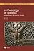Archaeology of Oceania: Australia and the Pacific Islands (Wiley Blackwell Studies in Global Archaeology)