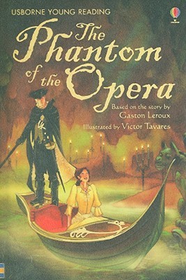 The Phantom of the Opera (Usborne Young Reading 3)