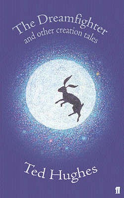 The Dreamfighter : And Other Creation Tales (Paperback)