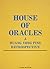 House of Oracles: A Huang Y...