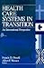 Health Care Systems in Transition: An International Perspective