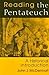 Reading the Pentateuch: An Historical Introduction