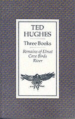 Three Books : Remains of Elmet', 'Cave Birds' and 'River (Paperback)