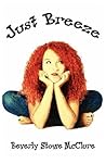 Just Breeze by Beverly Stowe McClure