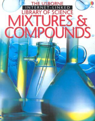 The Usborne Library of Science: Mixtures and Compounds (Paperback)