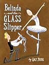 Belinda and the Glass Slipper