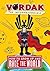Vordak the Incomprehensible: How to Grow Up and Rule the World