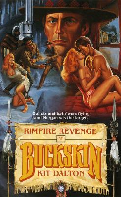Rimfire Revenge (Buckskin, #30)