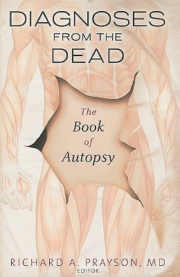 Diagnoses from the Dead: The Book of Autopsy (Paperback)