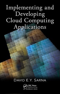 Implementing and Developing Cloud Computing Applications (Hardcover)