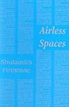 Airless Spaces
