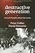 Destructive Generation: Second Thoughts About the Sixties