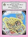 A Guide for Using "The Magic School Bus and the Electric Field Trip" in the Classroom