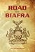 Road To Biafra