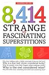 8,414 Strange and Fascinating Superstitions