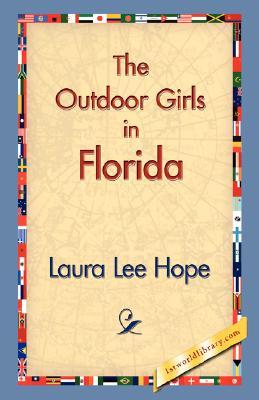 The Outdoor Girls in Florida; or, Wintering in the Sunny South (Paperback)