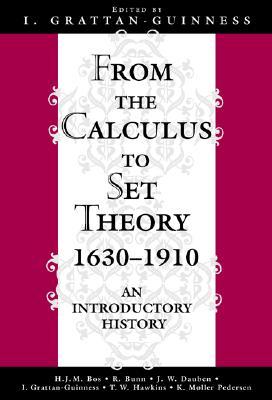 From the Calculus to Set Theory 1630-1910 (Paperback)