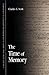 The Time of Memory (Contemporary Contin Philosophy)