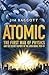 Atomic: The First War of Ph...