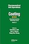 Pharmaceutical Unit Operations: Coating (Asis Monograph Series)