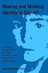 Making and Molding Identity in Schools: Student Narratives on Race, Gender, and Academic Engagement (Power Social Identity Educ) Making and Molding Identity in Schools: Student Narratives on Race, Gender, and Academic Engagement (Power Social Identity Educ)