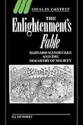 The Enlightenment's Fable: Bernard Mandeville and the Discovery of Society
