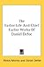 The Earlier Life And Chief Earlier Works Of Daniel Defoe